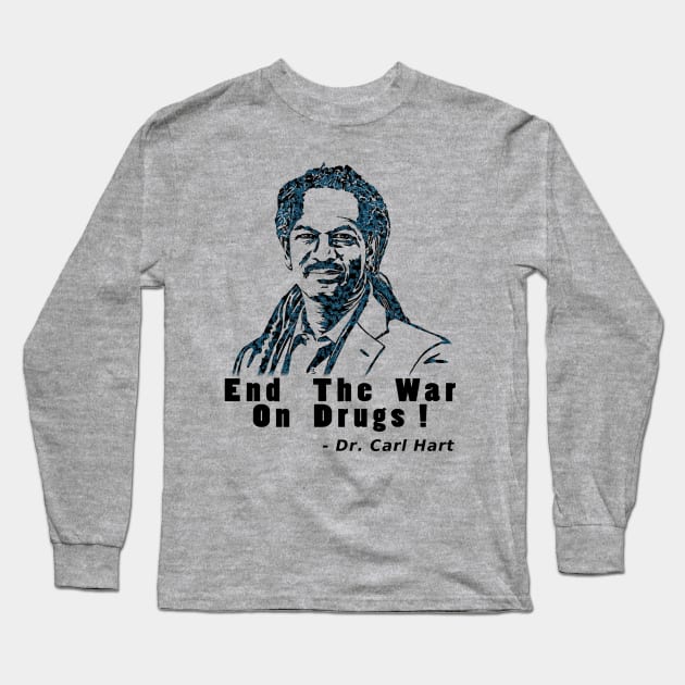 Dr. Carl Hart Long Sleeve T-Shirt by ElfMachine